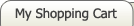 my shopping cart